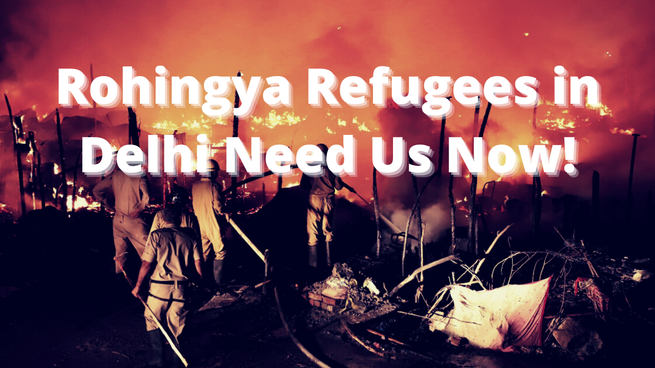 A People Without A Country: Rohingya Refugees in Delhi Need Our Help Now